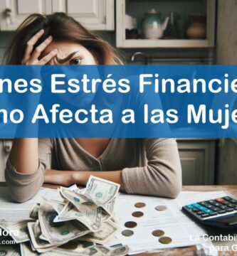 IMAGEN ContadoraNallely com - Tienes Estrés Financiero Descúbrelo y Cómo Afecta a las Mujeres Mexicanas - 01